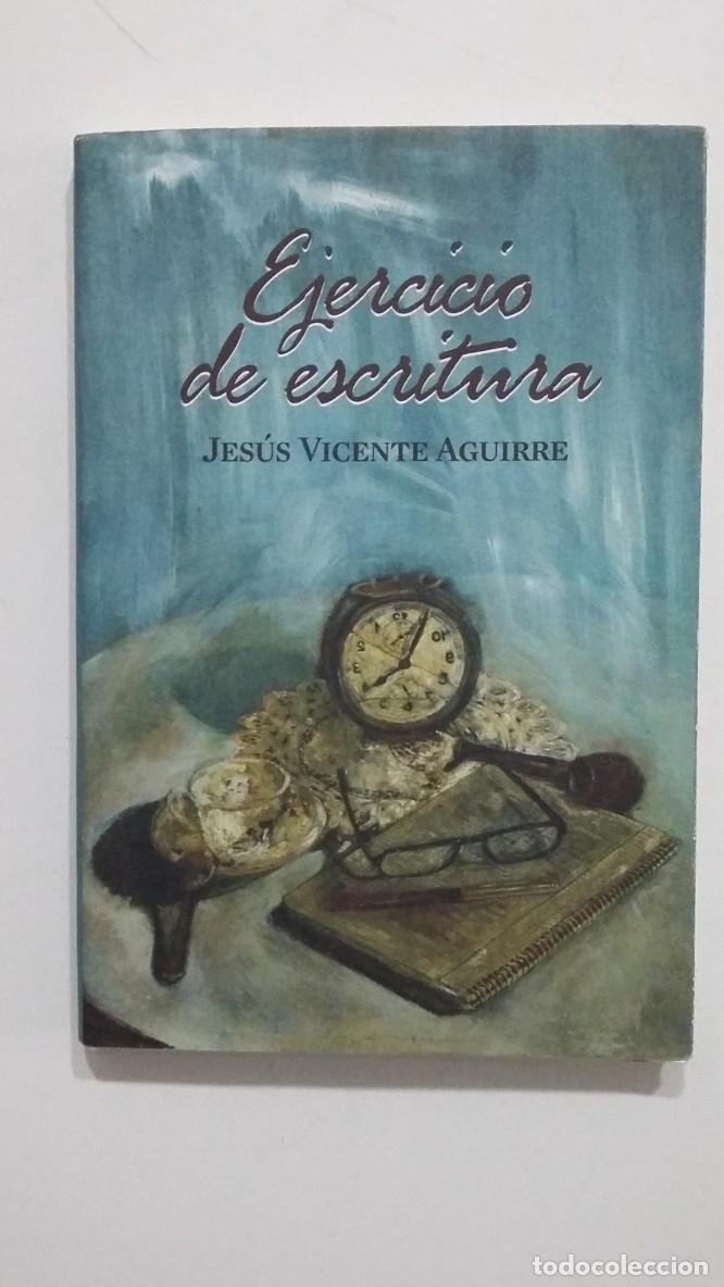 Libri di seconda mano: Ejercicio de escritura. Jes&uacute;s Vicente Aguirre. TDK640 -