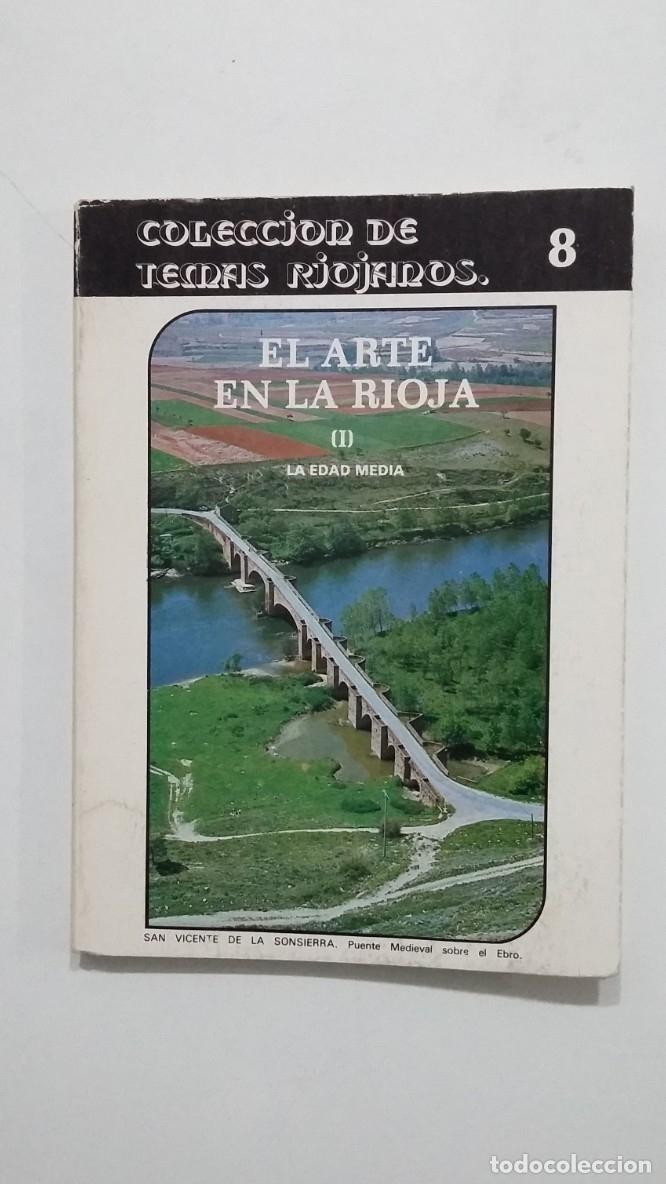Libros: EL ARTE EN LA RIOJA I: La Edad Media MOYA VALGA&Ntilde;ON, Jos&eacute; Gabriel. Temas riojanos n&ordm; 8. TDK640 -
