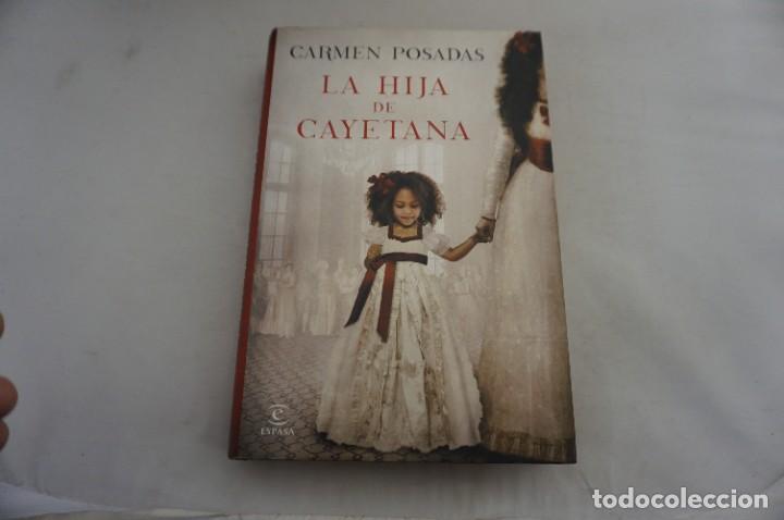 Libros: AR13E/ LA HIJA DE CAYETANA - CARMEN POSADAS / ESPASA - Foto 1
