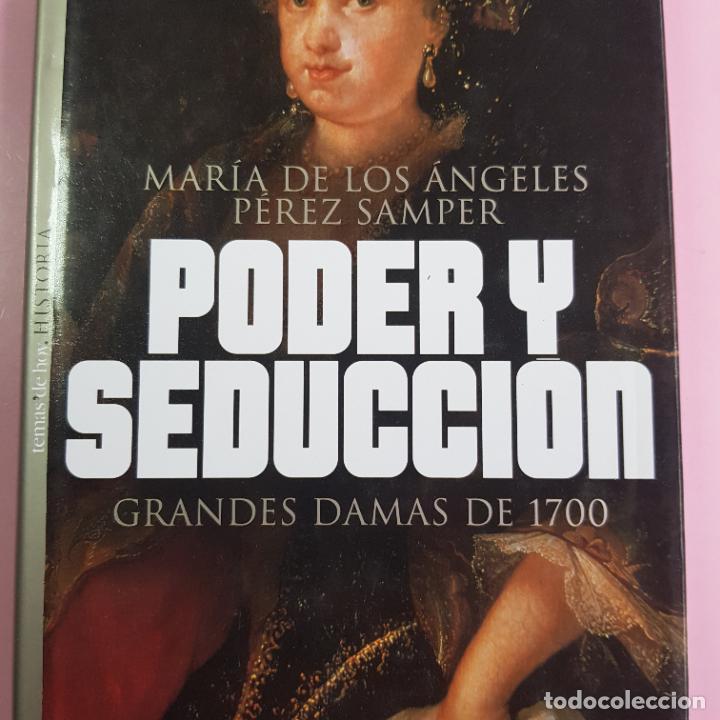 Libros: LIBRO-PODER Y SEDUCCI&Oacute;N-M&ordf; DE LOS ANGELES P&Eacute;REZ SAMPER-GRANDES DAMAS DEL 1700 - Foto 5