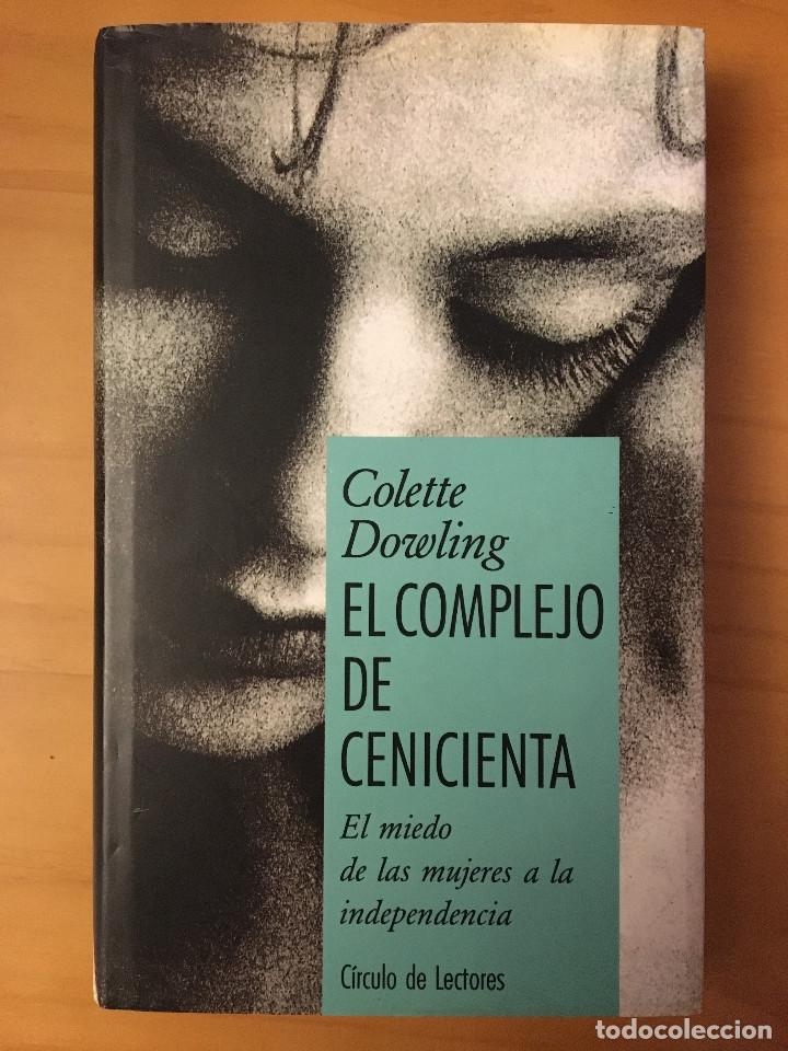 Libros: EL COMPLEJO DE CENICIENTA - COLETTE DOWLING - Foto 1