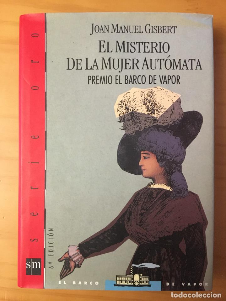 Libros: EL MISTERIO DE LA MUJER AUTOMATA - JOAN MANUEL GISBERT - Foto 1
