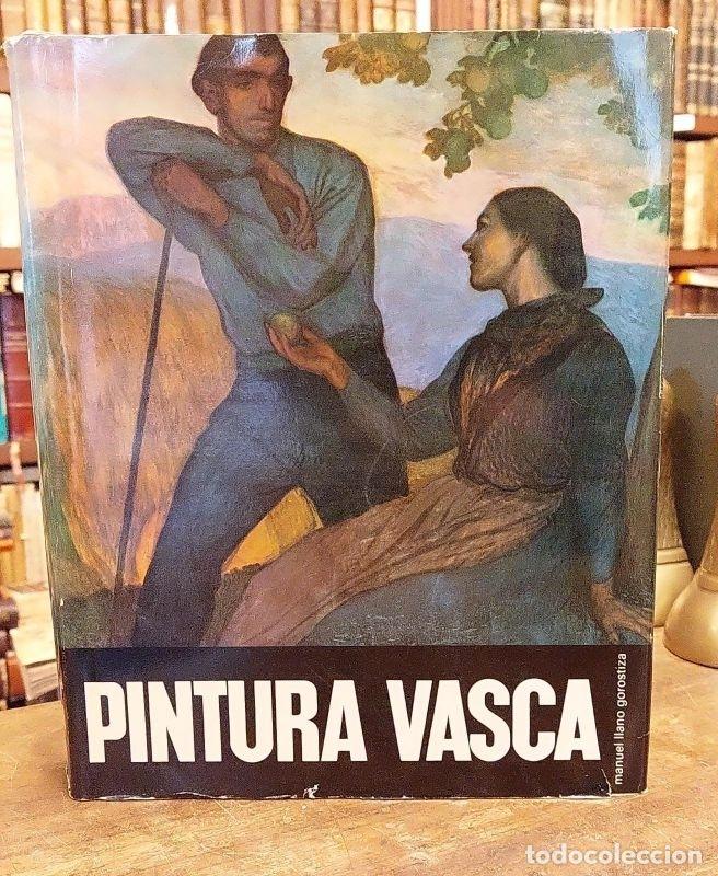 Libros: PINTURA VASCA. - LLANO GOROSTIZA, Manuel. - Foto 1