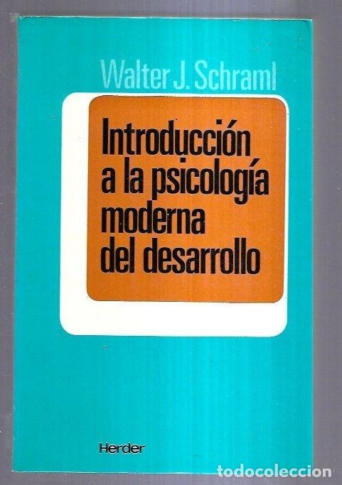Libros: INTRODUCCION A LA PSICOLOGIA MODERNA DEL DESARROLLO - SCHRAML, WALTER J. - Foto 1