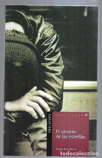 Libros: SILENCIO DE LAS ESTRELLAS - EL - BANSCHERUS, JURGEN - Foto 3