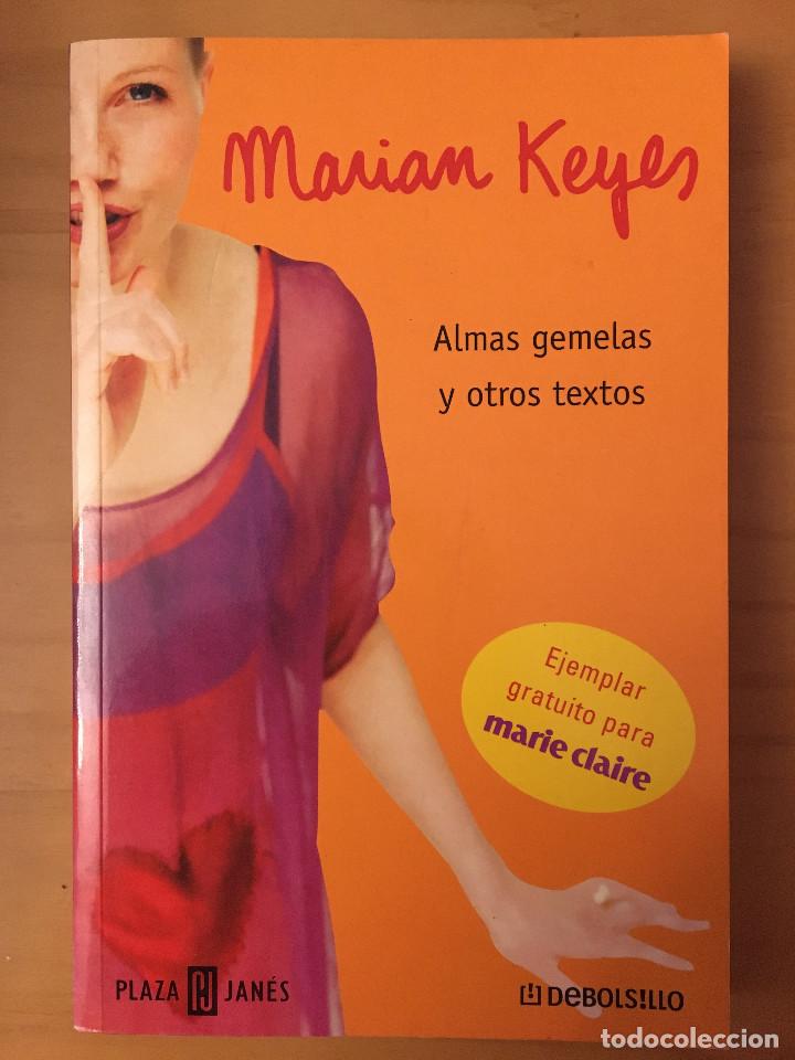 Libros: ALMAS GEMELAS Y OTROS TEXTOS - MARIAN KEYES - Foto 1