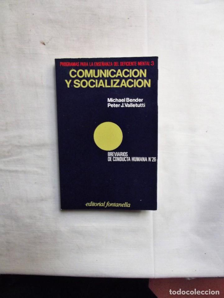 Libros: COMUNICACION Y SOCIALIZACION DE MICHAEL BENDER Y PETER J. VALLETUTTI - Foto 1