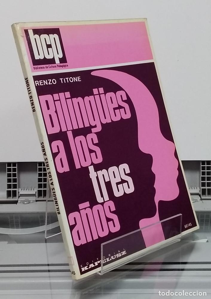 Libros: Biling&uuml;es a los tres a&ntilde;os - Renzo Titone - Foto 1
