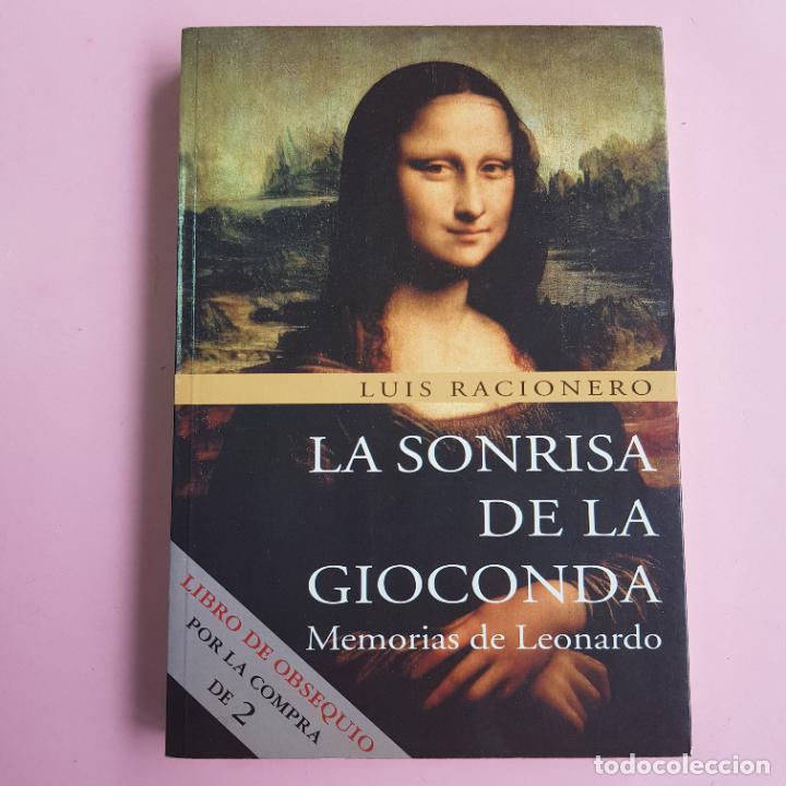 B&uuml;cher: LIBRO-LA SONRISA DE LA GIOCONDA-MEMORIAS DE LEONARDO-LU&Iacute;S RACIONERO-EXCELENTE