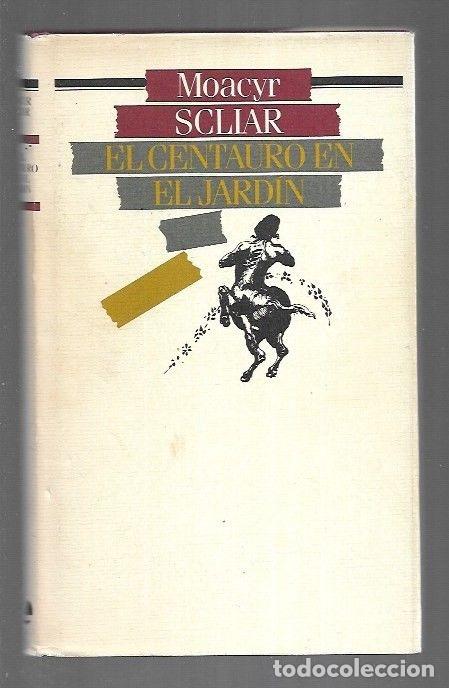 Libros: CENTAURO EN EL JARDIN - EL - SCLIAR, MOACYR - Foto 2