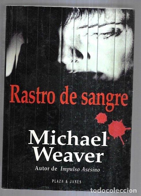 Libros: RASTRO DE SANGRE - WEAVER, MICHAEL - Foto 3