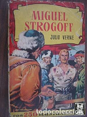 Libros: MIGUEL STROGOFF 1959 - Verne,Julio - Foto 1