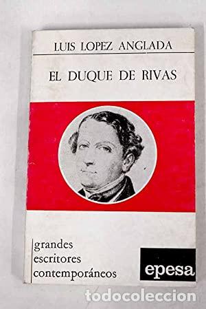 Libros: EL DUQUE DE RIVAS - L&oacute;pez Anglada,Luis - Foto 1