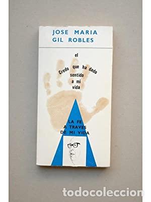 B&uuml;cher: LA F&Eacute; A TRAVES DE MI VIDA - Gil Robles,Jose Mar&iacute;a