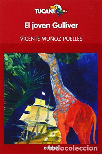 Libros: EL JOVEN GULLIVER - Mu&ntilde;oz Puelles,Vicente - Foto 1