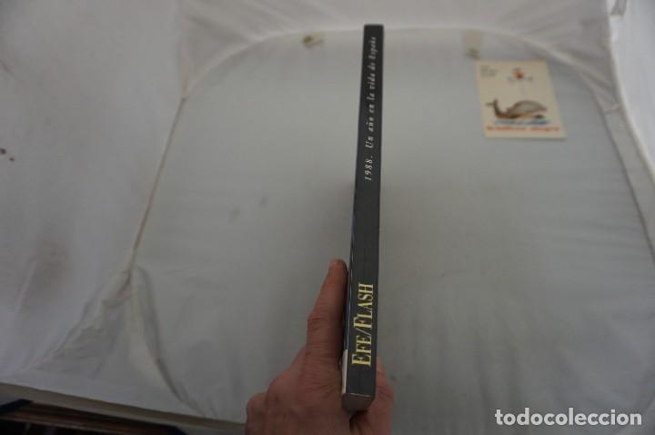 Libros: 3D/ EFE/FLASH - 1988 UN A&Ntilde;O EN LA VIDA DE ESPA&Ntilde;A - Foto 2
