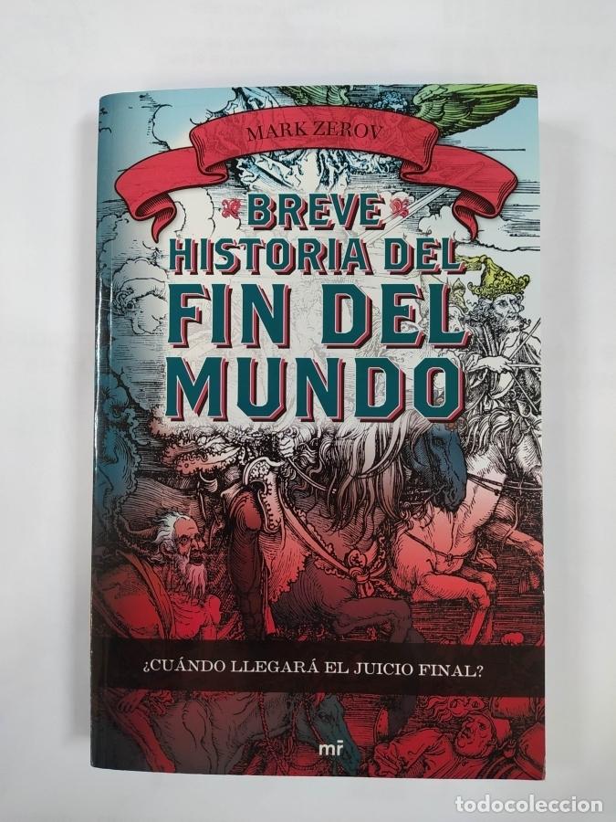 Libri di seconda mano: Breve historia del fin del mundo. - Mark ZEROV. TDK678