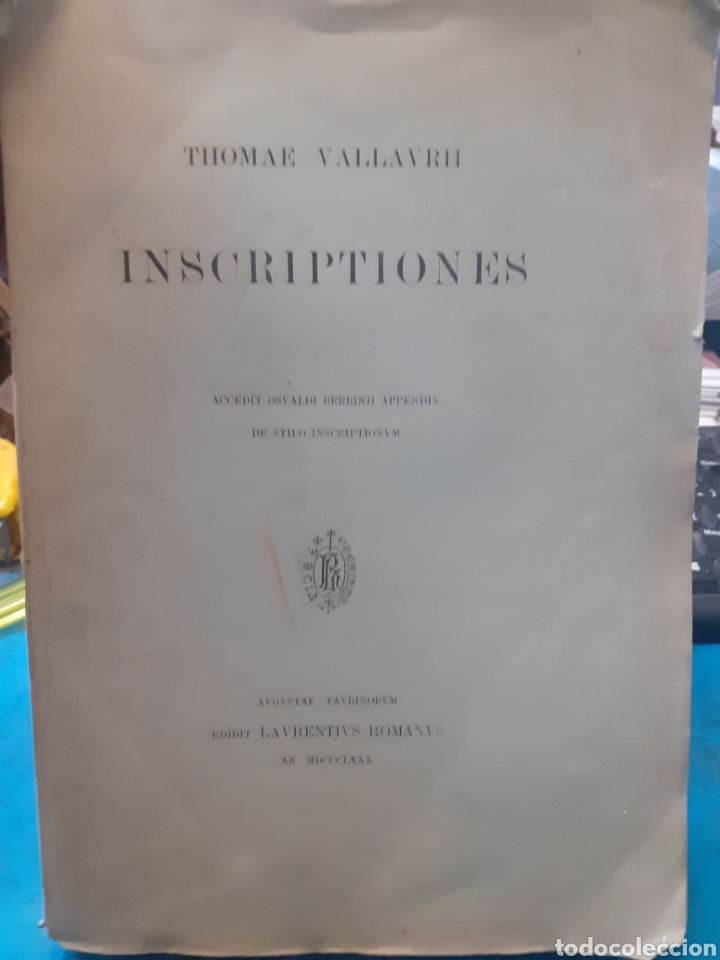 Livres: INSCRIPTIONES. Accedit osvaldi berrinh appendix de stilo inscriptionvm - VALLAVRII,Thomae
