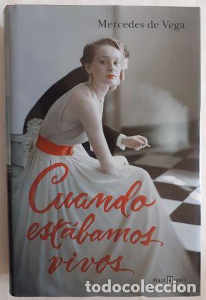 Libros: Cuando est&aacute;bamos vivos - Mercedes de Vega - Foto 1