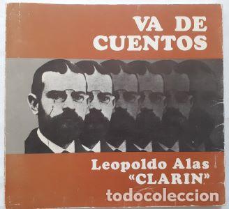 Libros: Va de cuentos - Leopoldo Alas, &rdquo;Clar&iacute;n&rdquo; - Foto 1