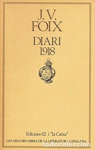 Libros: Diari 1918 - J.V. Foix - Foto 1