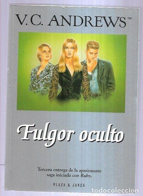 Libros: FULGOR OCULTO - V. C. ANDREWS - Foto 2