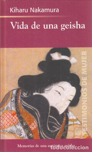 Libros: VIDA DE UNA GEISHA - NAKAMURA, KIHARU - Foto 1