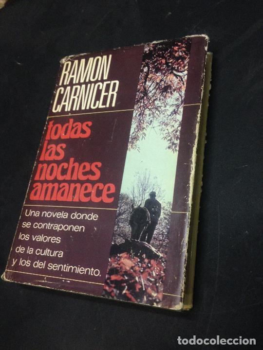 Libros: Todas las noches amanece - Ram&oacute;n Carnicer - Foto 1