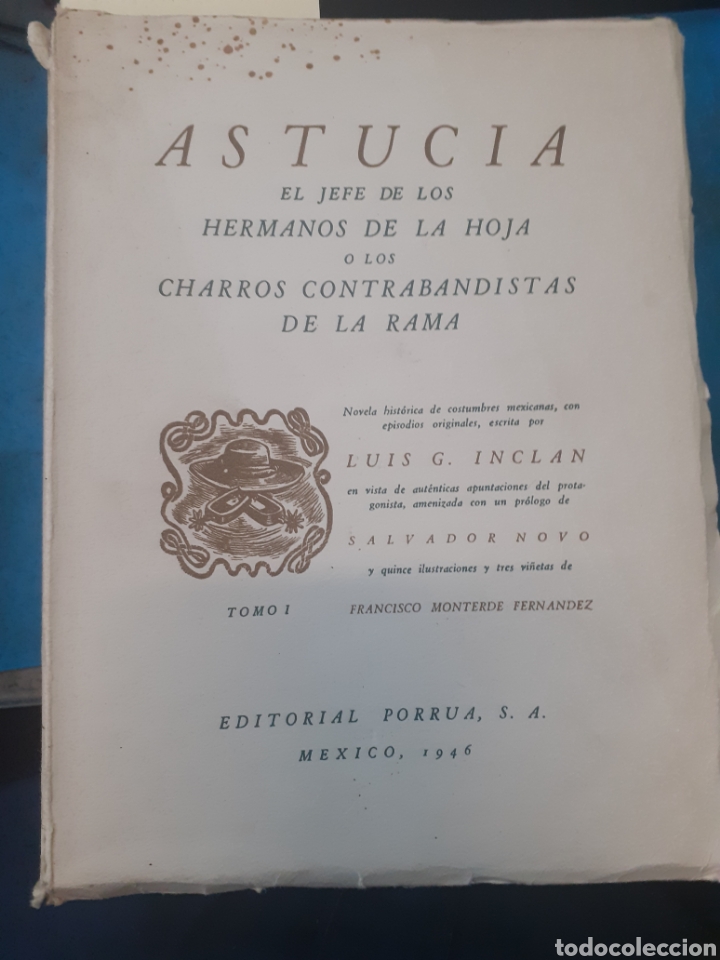 Livres: ASTUCIA. El jefe de los hermanos de la hoja o los charros contrabandistas de la rama. Los 3 tomos. C