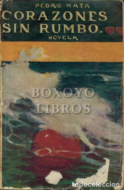 Libros: MATA, Pedro. Corazones sin rumbo - Foto 1