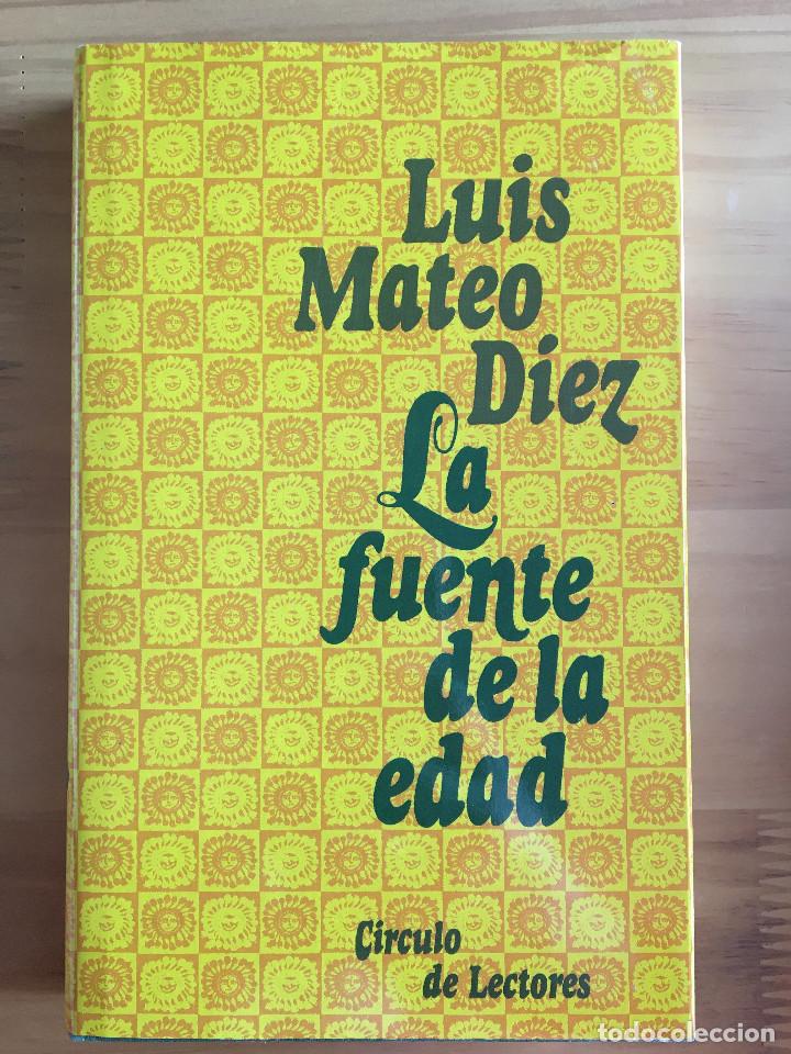 Libros: LA FUENTE DE LA EDAD - LUIS MATEO DIEZ - Foto 1