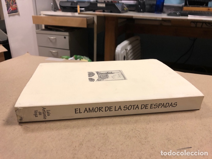 Libros: EL AMOR DE LA SOTA DE ESPADAS. LUIS ANTONIO DE VEGA. EDICIONES EL TILO 2000 - Foto 8