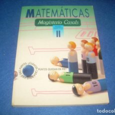 Libros: MATEMÁTICAS II 2 2º PRIMARIA PRIMER CICLO. MAGISTERIO CASALS 1992. LIBRO DE TEXTO ESCOLAR