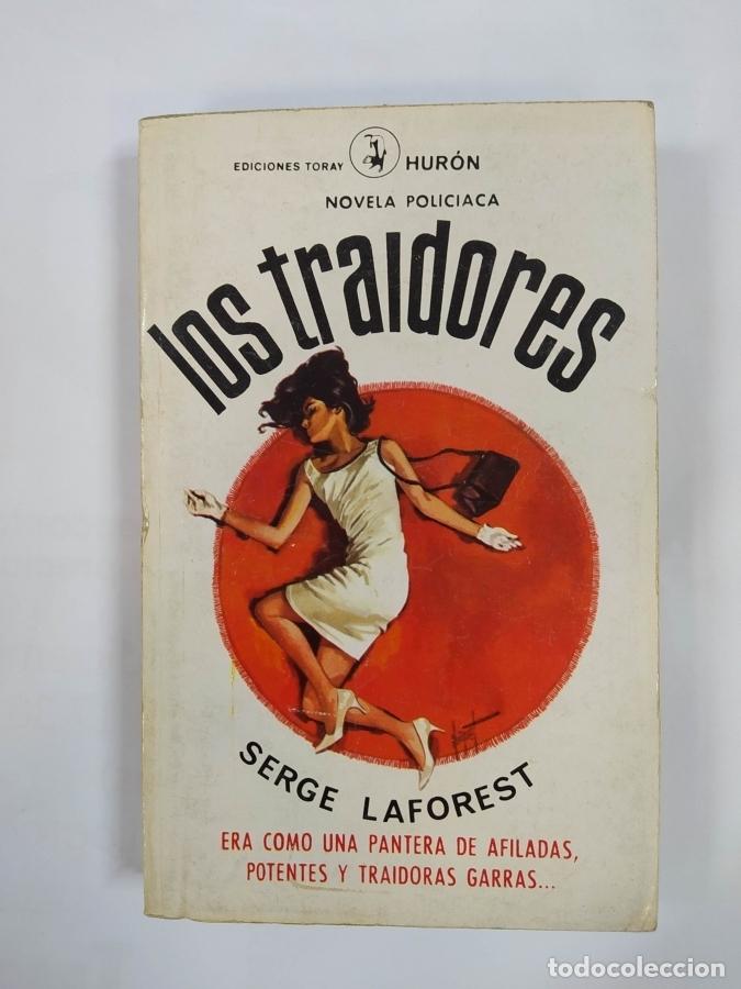 Libros: LOS TRAIDORES. - SERGE LAFOREST. TDK668 - Foto 1