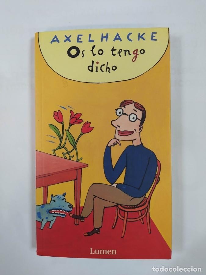 Libros: OS LO TENGO DICHO. - AXEL HACKE. TDK652 - Foto 1