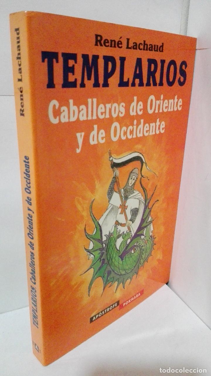 Libros: TEMPLARIOS CABALLEROS DE ORIENTE Y DE OCCIDENTE - Lachaud, Rene - Foto 1