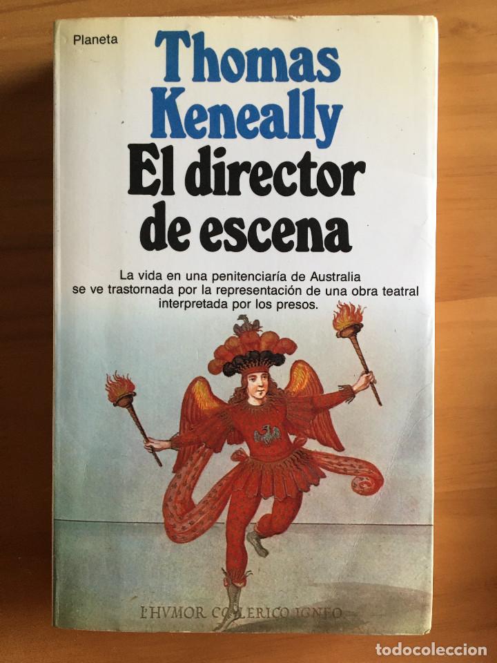Libros: EL DIRECTOR DE ESCENA - THOMAS KENEALLY - Foto 1