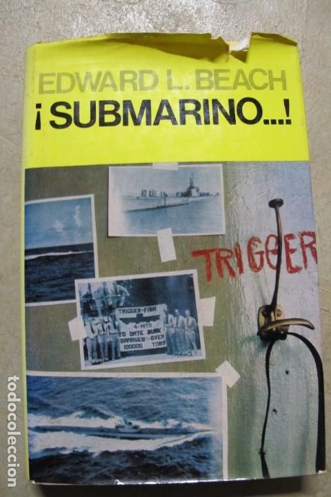 Libros: &iexcl; SUBMARINO ....! EDWARD L. BEACH. JUVENTUD - Foto 1
