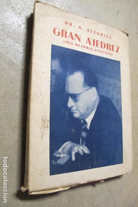 Livros em segunda m&atilde;o: GRAN AJEDREZ ( MIS MEJORES ANALISIS ) DR. A. ALEKHINE