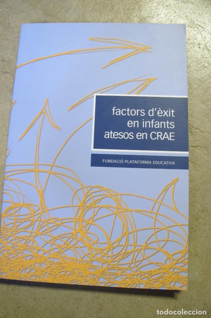 Livres: FACTORS D'EXIT EN INFANTS ATESOS EN CRAE. FUNDACIO PLATAFORMA EDUCATIVA