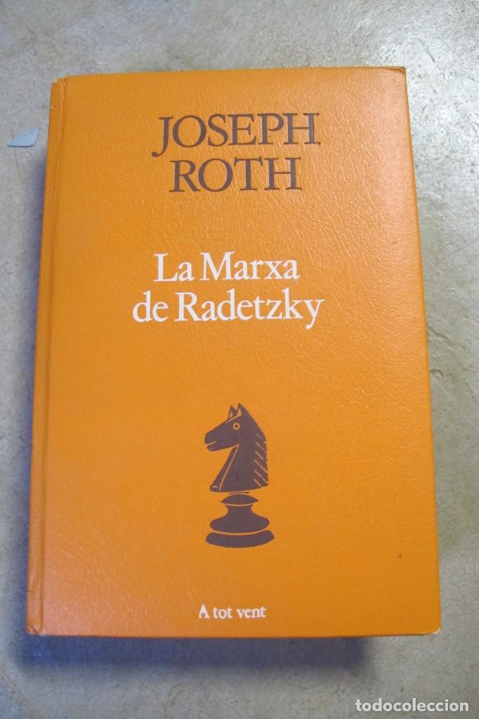 Libros: LA MARXA DE RADETZKY. JOSEPH ROTH. A TOT VENT, PROA 244 - Foto 1