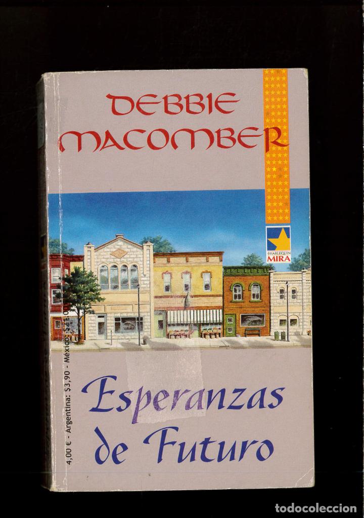 Libros: Esperanzas de futuro - DEBBIE MACOMBER - Foto 1