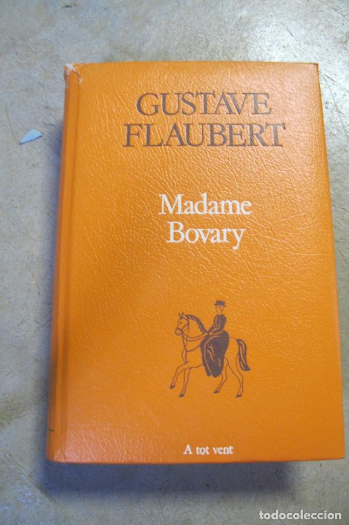 Libros: MADAME BOVARY. GUSTAVE FLAUBERT. A TOT VENT, PROA. 247 - Foto 1