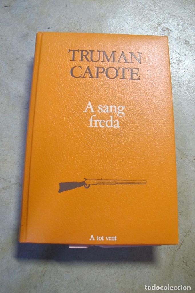 Libros: A SANG FREDA. TRUMAN CAPOTE. A TOT VENT, PROA 240 - Foto 1