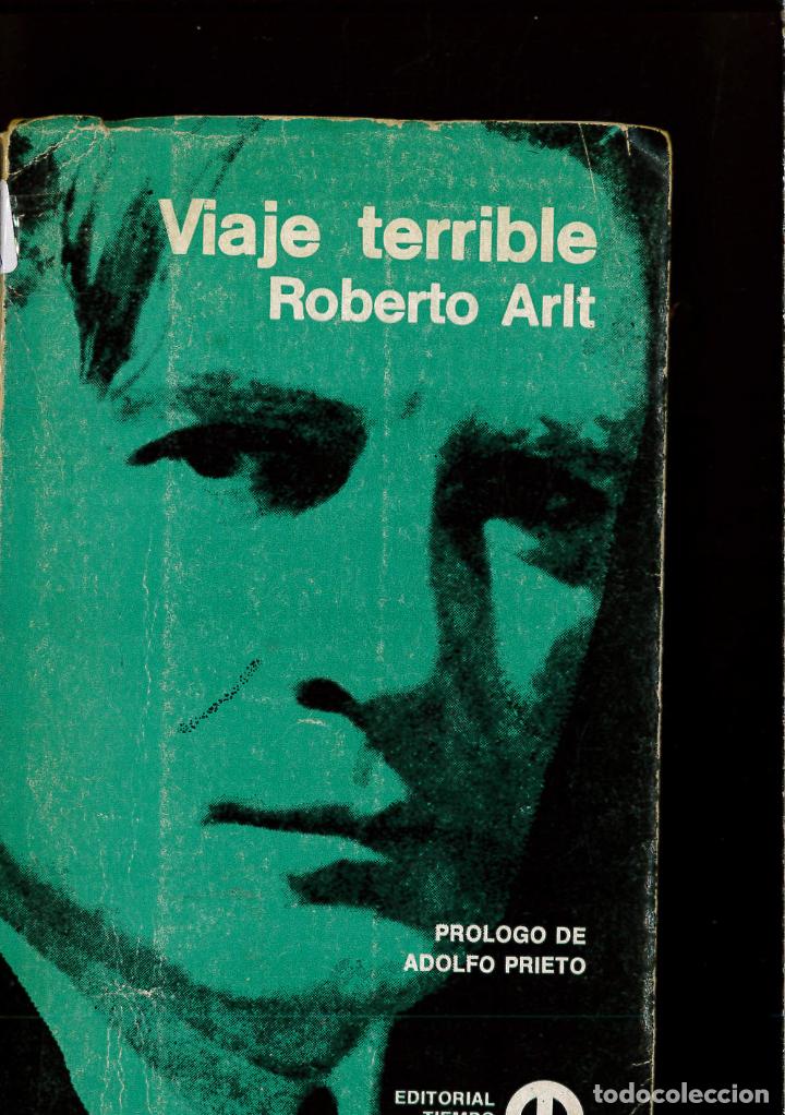 Libros: VIAJE TERRIBLE. PR&Oacute;LOGO DE ADOLFO PRIETO - ROBERTO ARLT - Foto 1