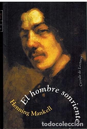 Libros: EL HOMBRE SONRIENTE. - MANKELL, Henning - Foto 1