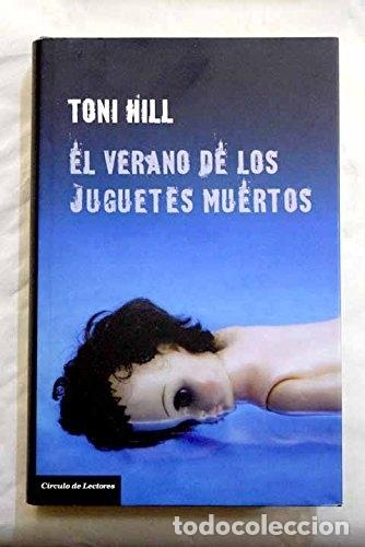 Libros: El verano de los juguetes muertos - Toni Hill - Foto 1