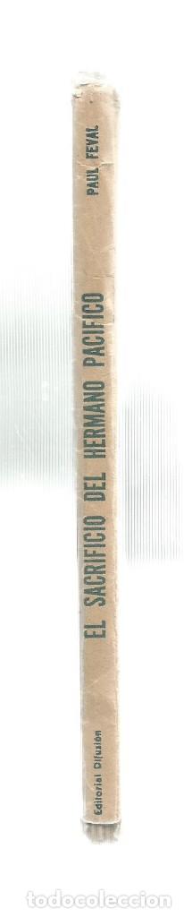 Libros: El sacrificio del Hermano Pac&iacute;fico. - FEVAL, Pablo: - Foto 2