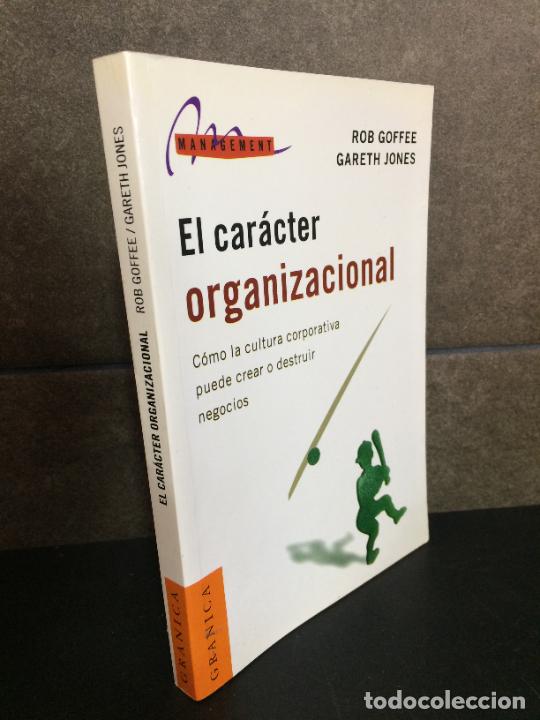 B&uuml;cher: El Caracter Organizacional: Como la Cultura Corporativa Puede Crear O Destruir Negocios. Rob Goffee,