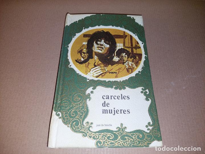 Libros: Libro C&Aacute;RCELES DE MUJERES. Jean de Faluche - Foto 1